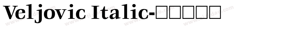 Veljovic Italic字体转换